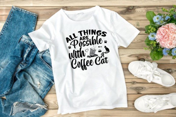 ALL THINGS ARE POSSIBLE with COFFEE