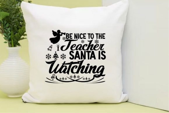 BE NICE to the TEACHER SANTA SVG Graphics
