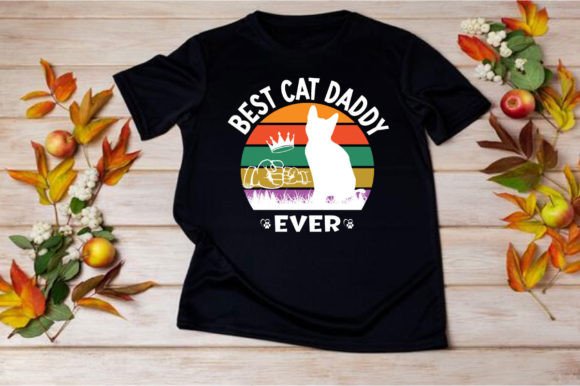BEST CAT DADDY EVER SVG: Graphics for T-Shirt Designs