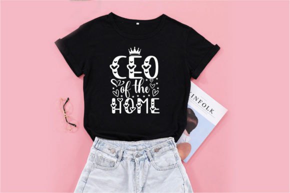 CEO of the HOME SVG: Graphics for T-Shirt Designs