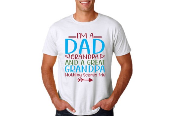 Dad Grandpa Great Grandpa Graphics for T-Shirt Designs