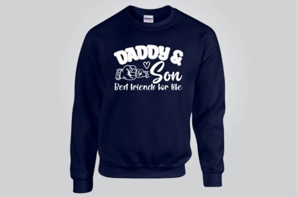 DADDY SON BEST FRIENDS for LIFE Graphics for T-Shirt Designs
