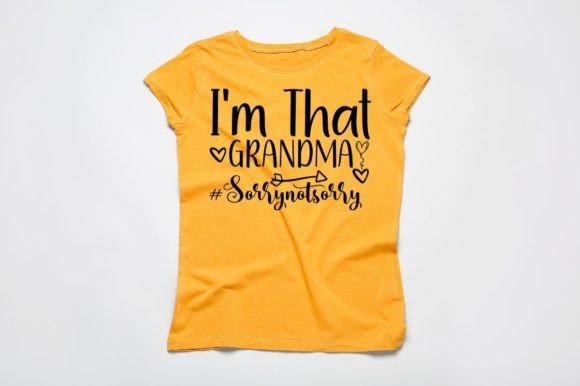 I M That Grandma SVG: Graphics for T-Shirt Designs