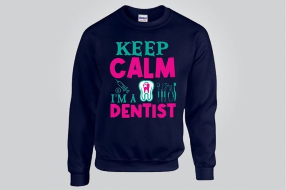 KEEP CALM I M a DENTIST SVG Graphics for T-Shirt Designs