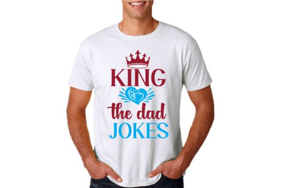 King of the Dad Jokes: Graphics for T-Shirt Designs Reviewed