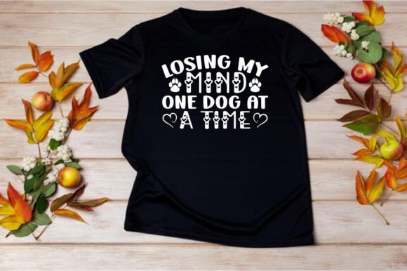 Losing My Mind One Dog SVG: Graphics for T-Shirt Designs