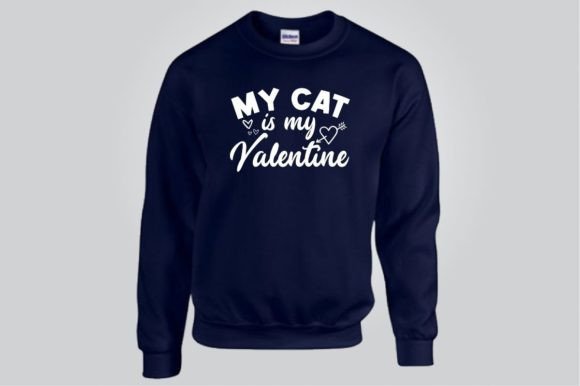 MY CAT is MY VALENTINE, SVG: Graphics for Warm, Playful T-Shirt Designs