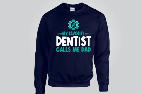 MY FAVORITE DENTIST CALLS ME DAD SVG for Crafters