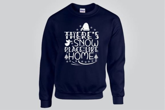 THERE’S SNOW PLACE LIKE HOME — Graphics & T-Shirt Designs